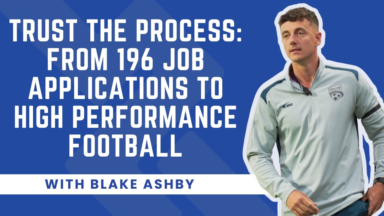 Trust the Process: From 196 Job Applications to High Performance Football #peaq #podcast #football
