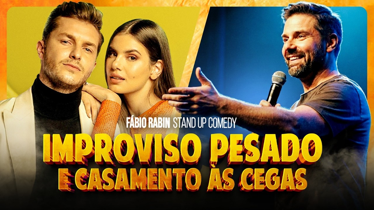 Improviso PESADO / Casamento às Cegas - Fábio Rabin (Comédia Stand Up)