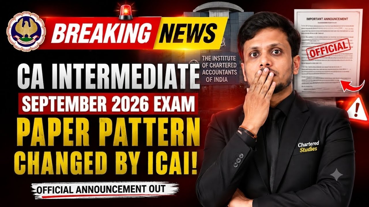 Breaking News | CA INTER September 2026 Paper Pattern Changed by ICAI? | Official Announcement?