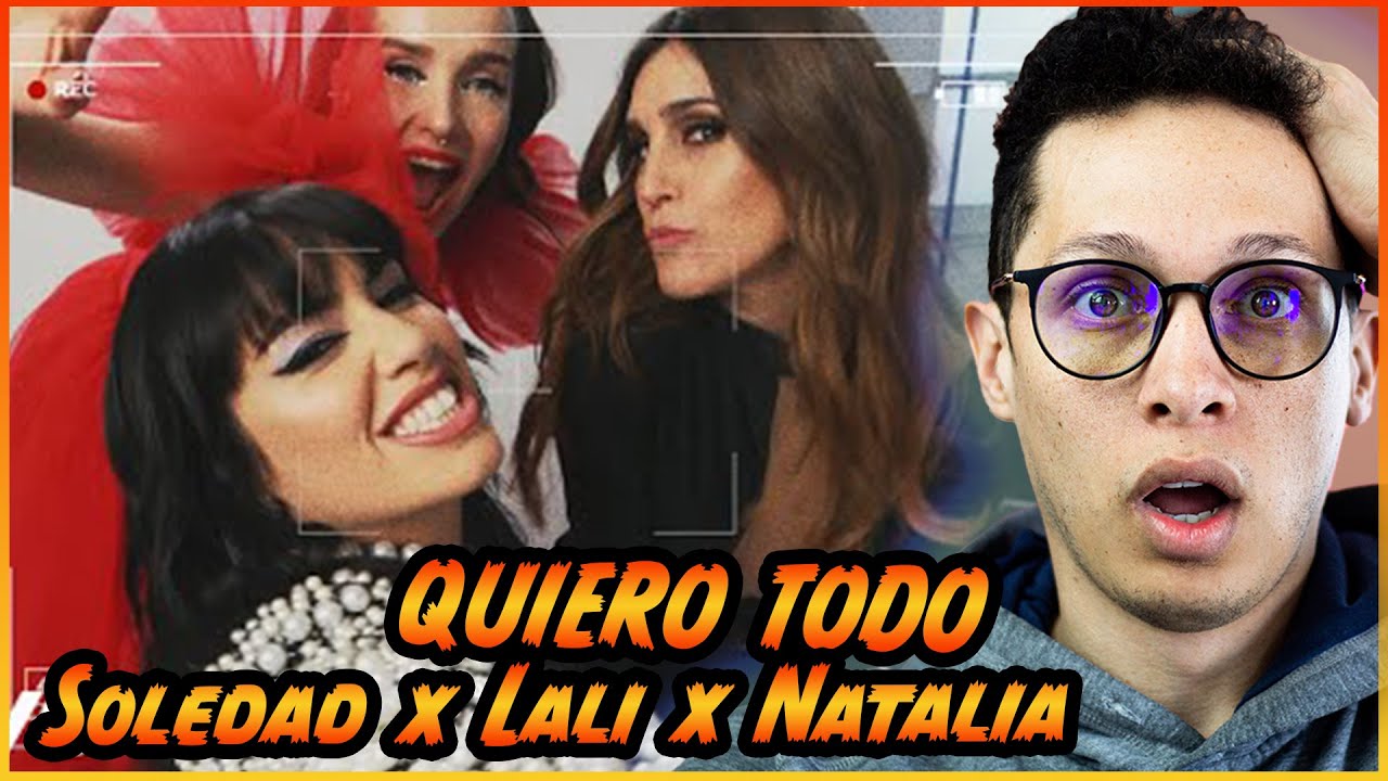 REACCION || a Soledad, Lali, Natalia Oreiro - Quiero Todo (Official Video)