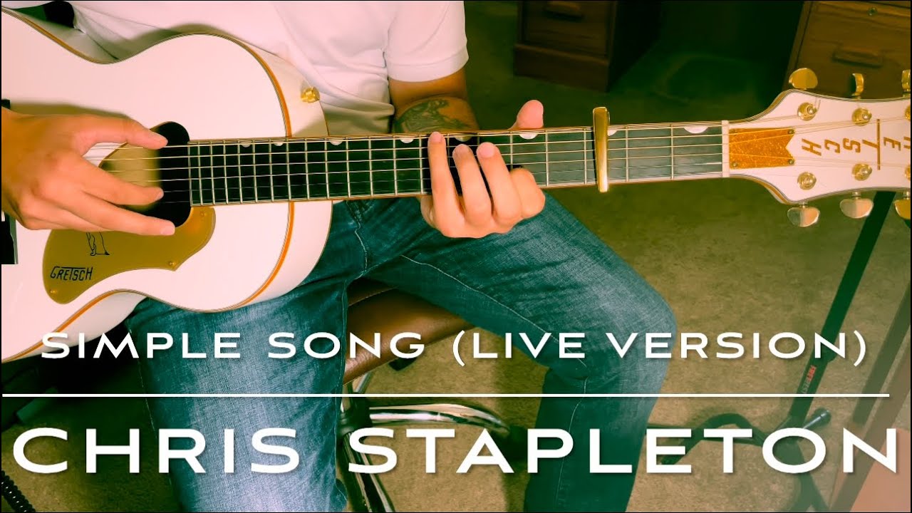 How to play Simple Song (Live Version) by Chris Stapleton on guitar - fingerpicking lesson