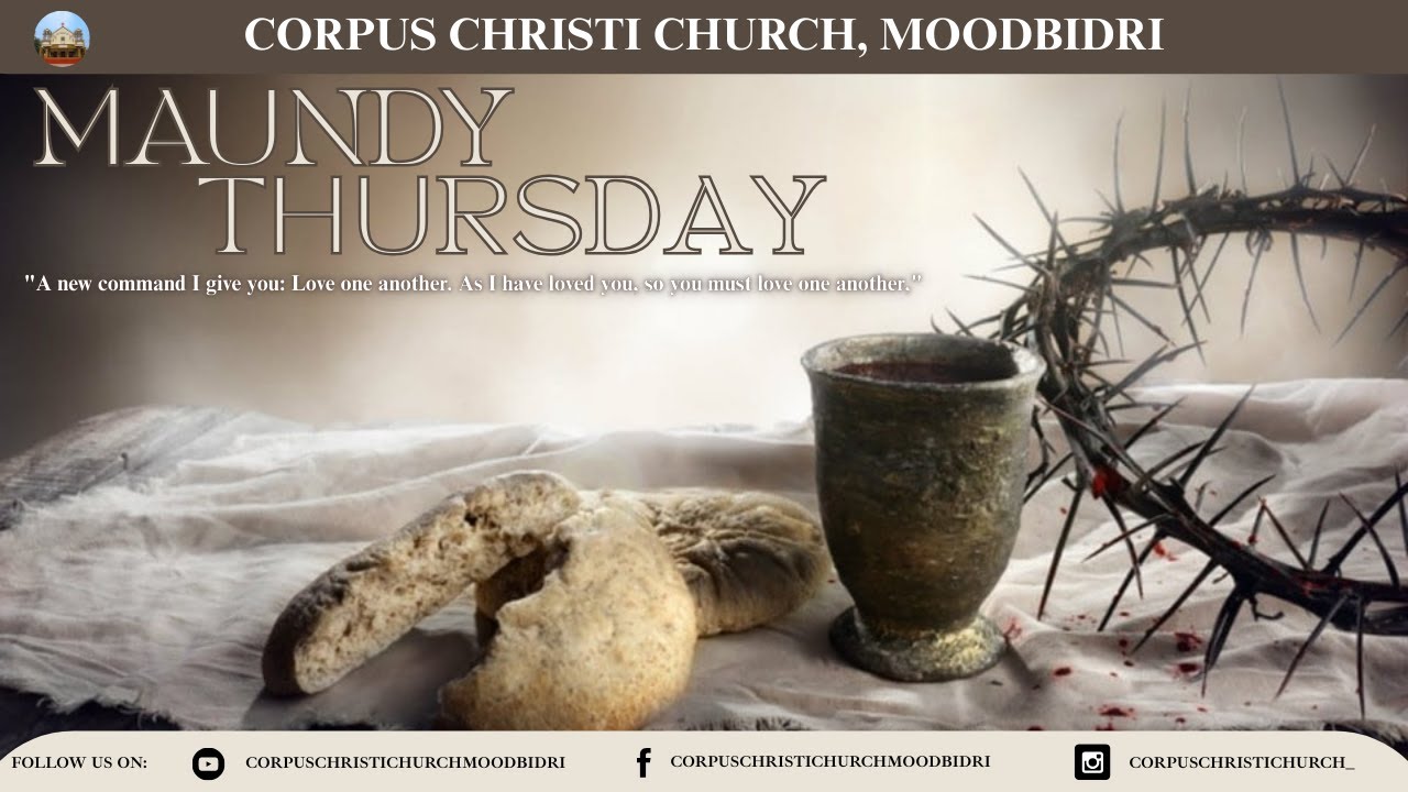 Maundy Thursday | 02-04-2026 | CORPUS CHRISTI CHURCH MOODBIDRI