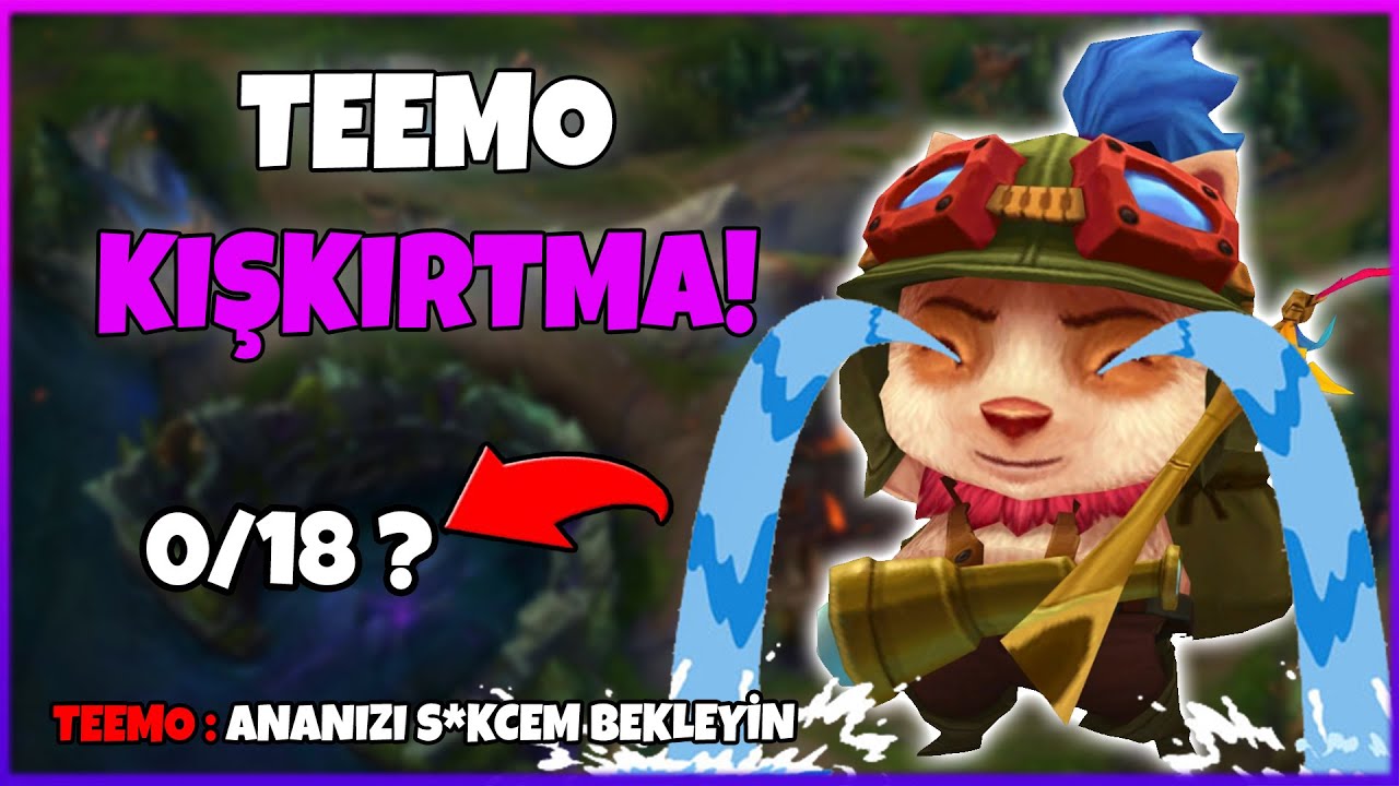 TEEMO KIŞKIRTMA 🤡