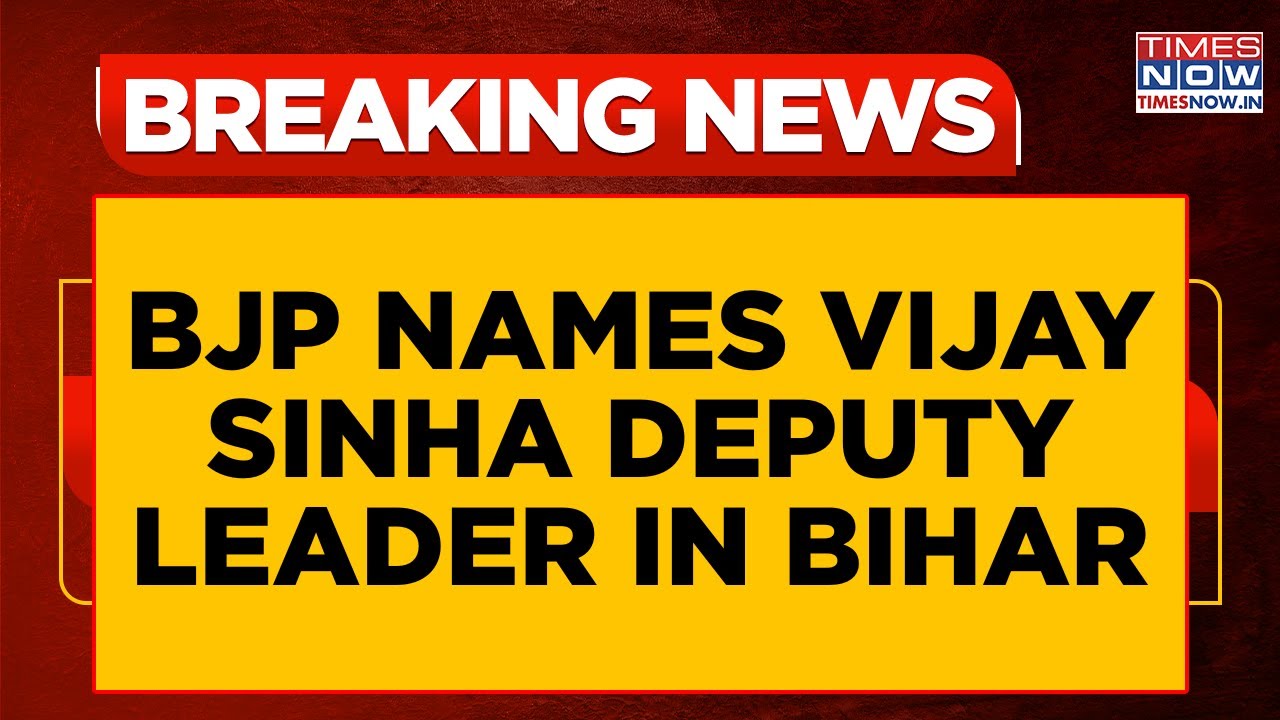 Bihar Govt Formation Update: Big Scoop From BJP Camp; Vijay Sinha As Deputy Leader | Breaking News
