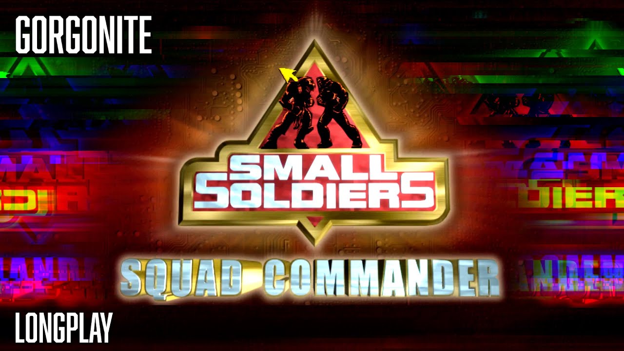 Small Soldiers Squad Commander (PC) Gorgonites Campaign Longplay