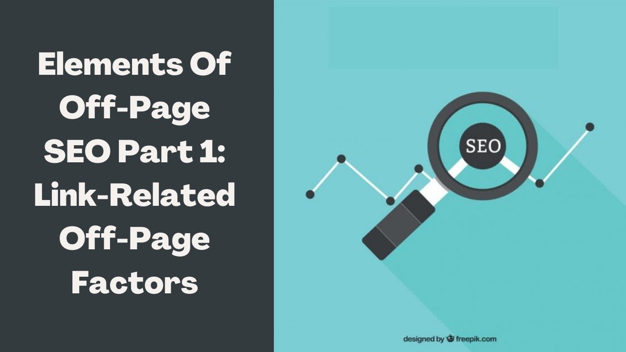 Elements Of Off Page SEO Part 1: Link Related Off Page Factors