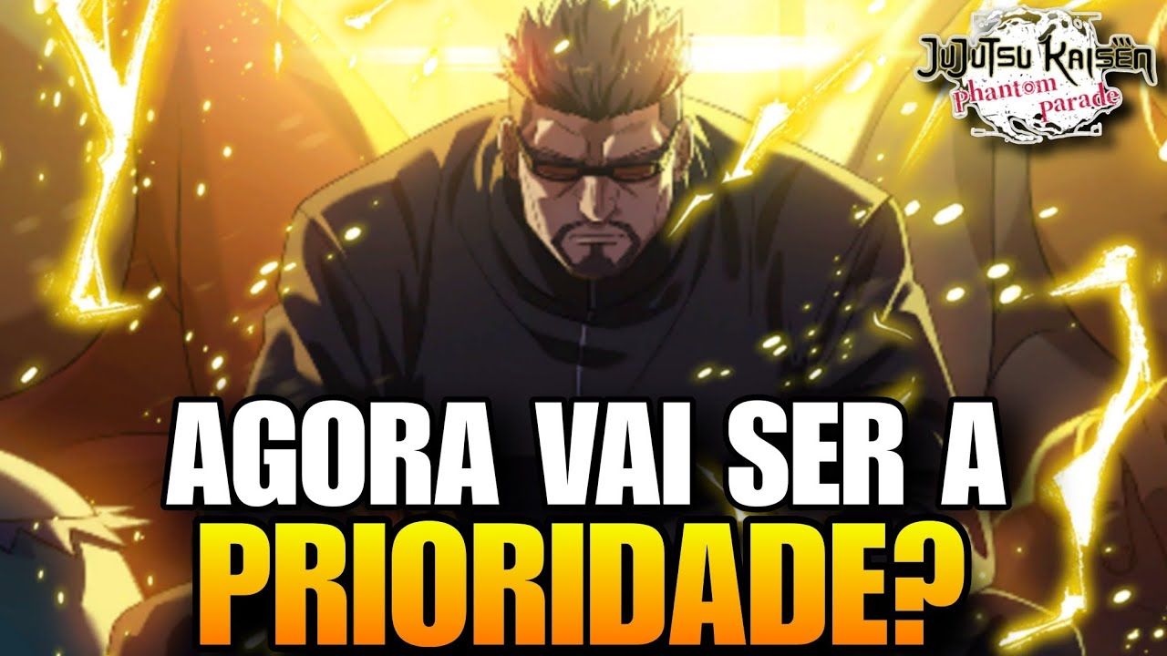 AGORA VAI SER PRIORIDADE?? YAGA AZUL VINDO - JJK Phantom parade