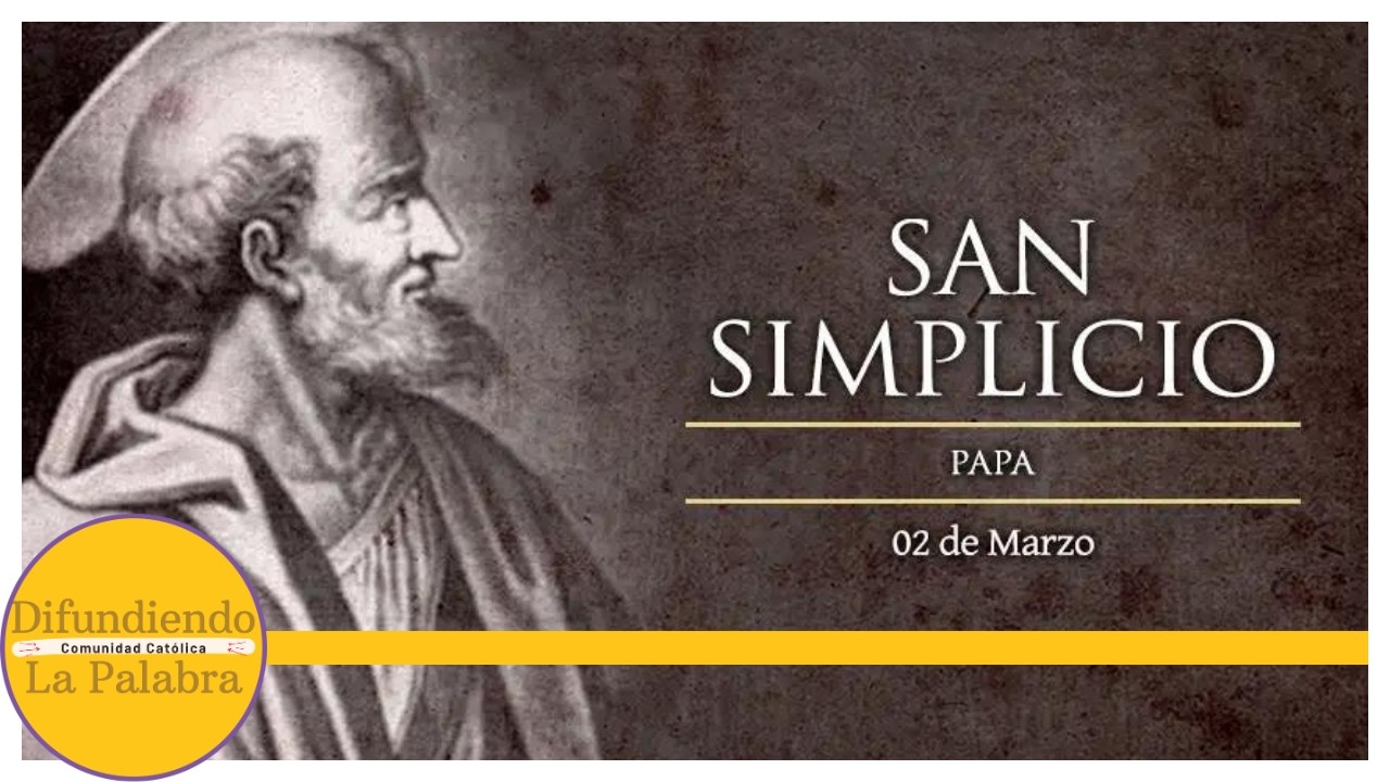 ✝️ El Santo Del Día De Hoy 2 de Marzo ✝️ San Simplicio ✝️@Difundiendo La Palabra