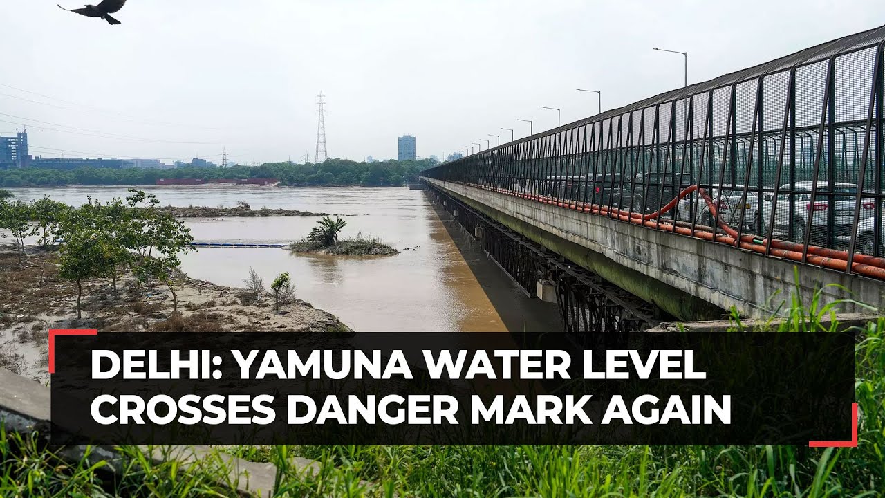 Delhi: Yamuna river water level breaches danger mark again