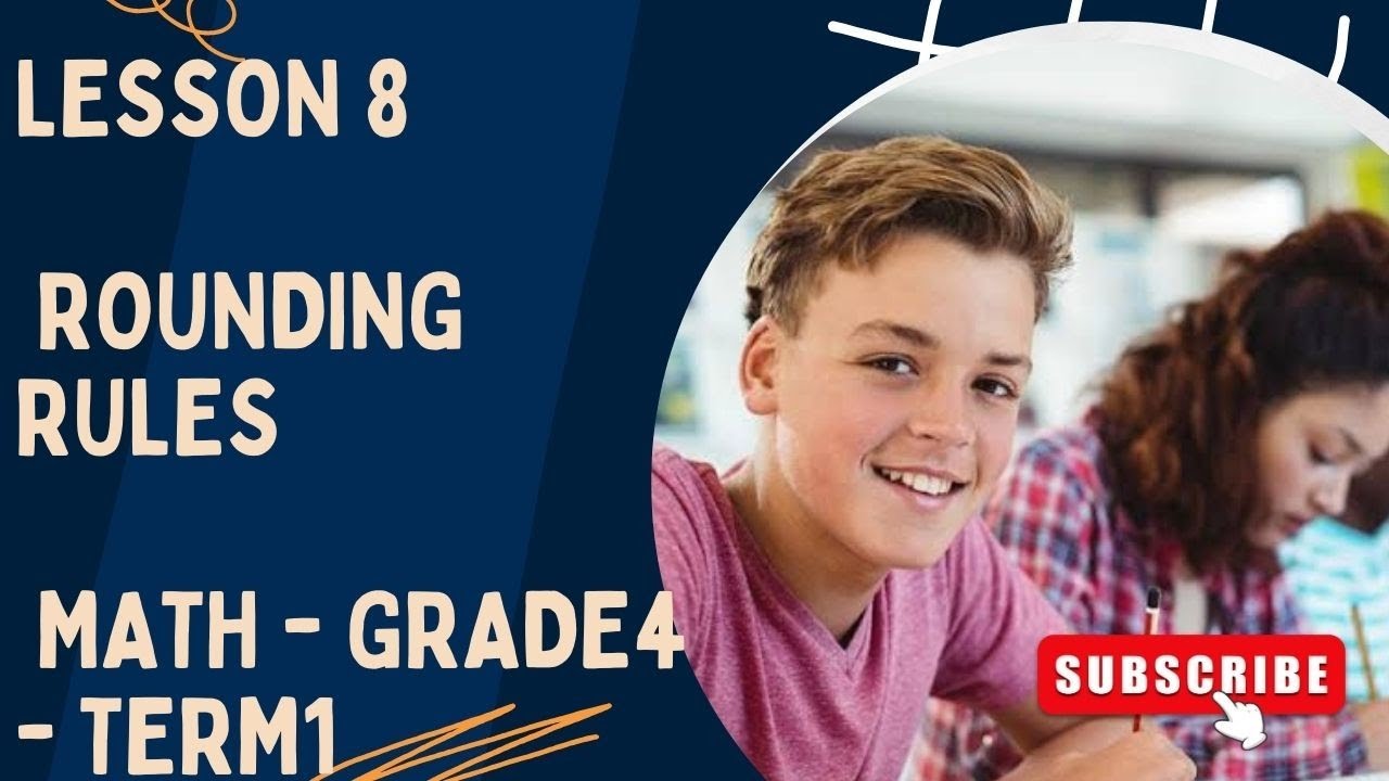 005 - Lesson 8 - Rounding Rules - math - grade4 - term1
