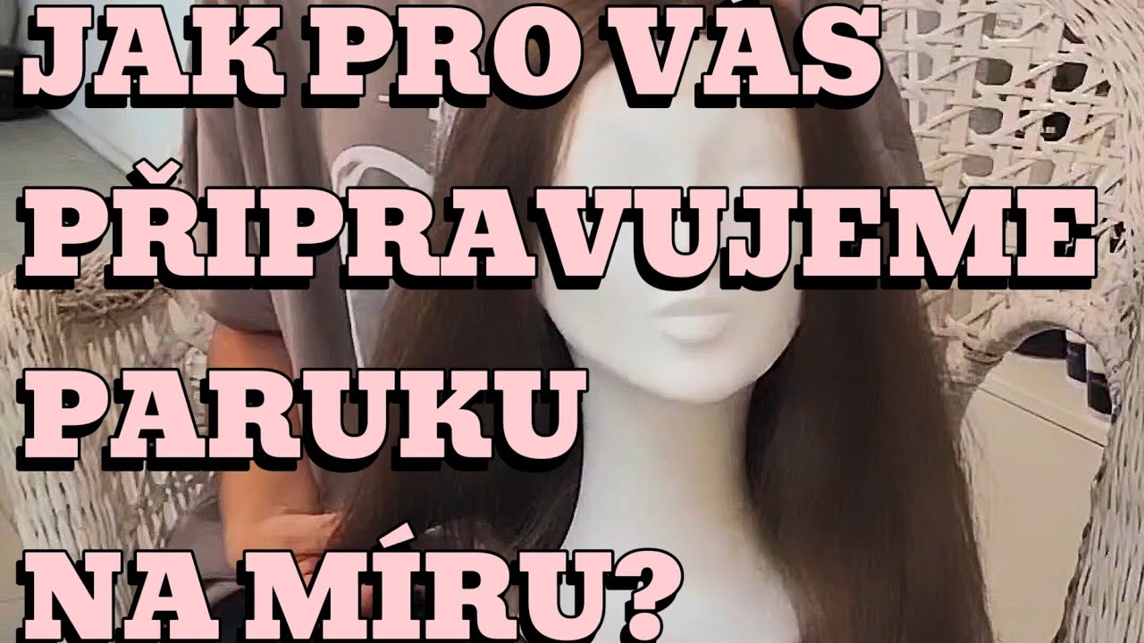 JAK VYR&Aacute;B&Iacute;ME PARUKY NA M&Iacute;RU?