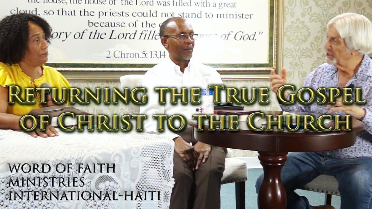 Returning the True Gospel of Christ to the Church (8-13-2023)