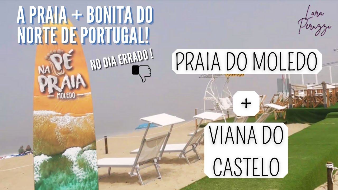 FOMOS CONHECER A PRAIA MAIS BONITA DO NORTE DE PORTUGAL - PRAIA DO MOLEDO E VIANA DO CASTELO 2021
