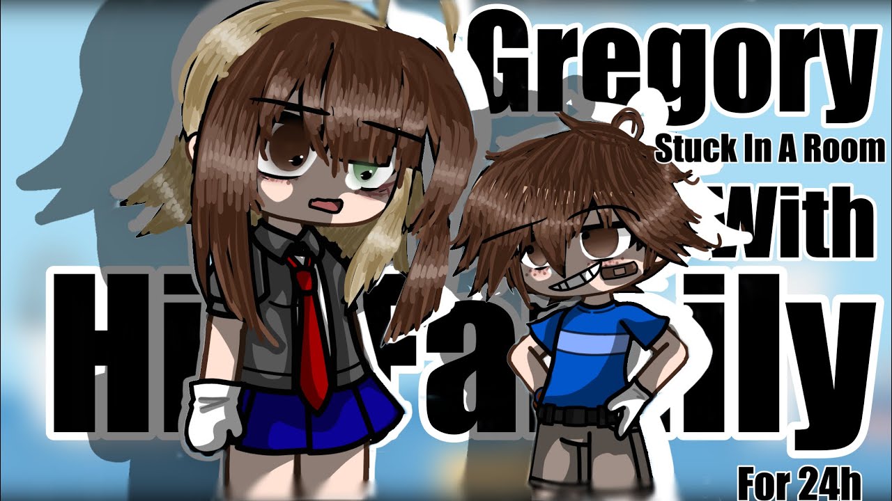 [ FNaF ] Gregory Stuck In A Room With His Family For 24H | Not OG | My AU