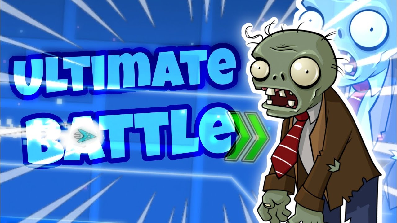 Ultimate Battle (PvZ Ultimate battle) LAYOUT (PUBLIC) | Geometry Dash 2.11