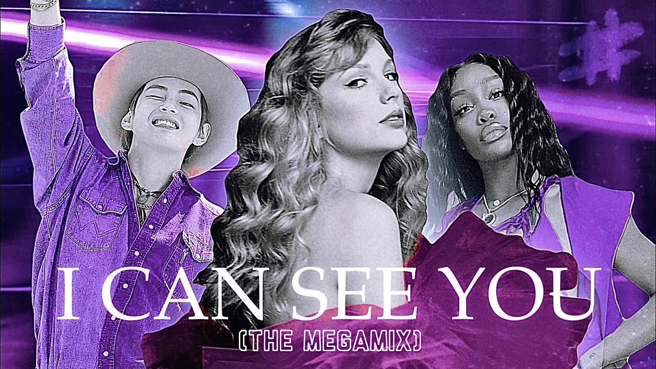 I CAN SEE YOU - THE MEGAMIX (Mashup of 45+ Songs) | ft. Taylor Swift, SZA, Twice, Paramore, & More!