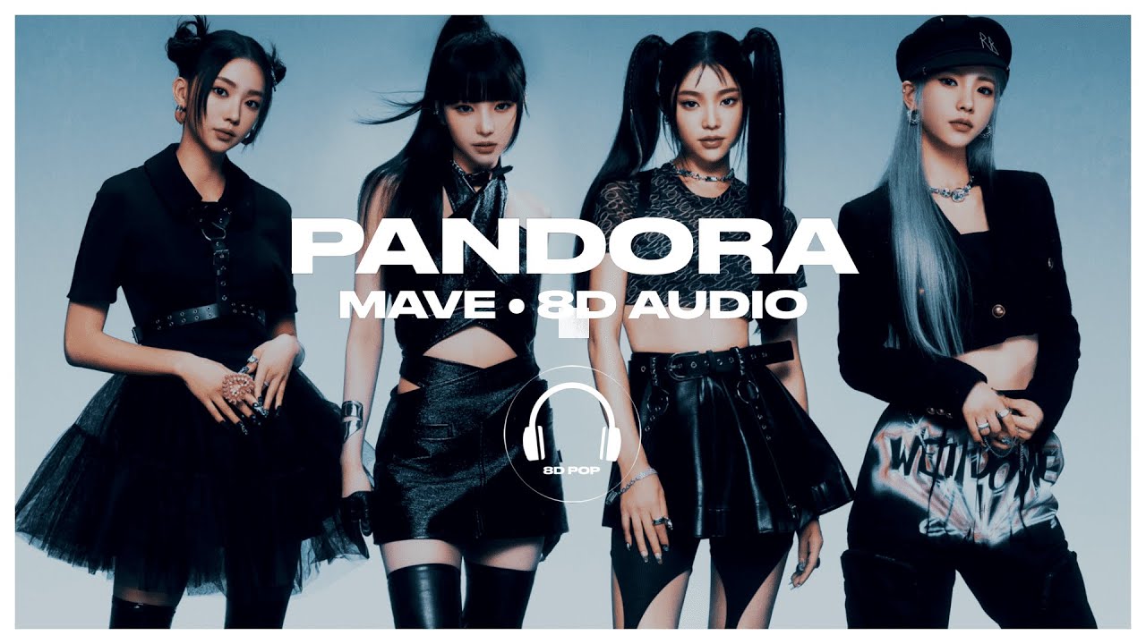 MAVE: (메이브) - PANDORA [8D AUDIO] 🎧USE HEADPHONES🎧