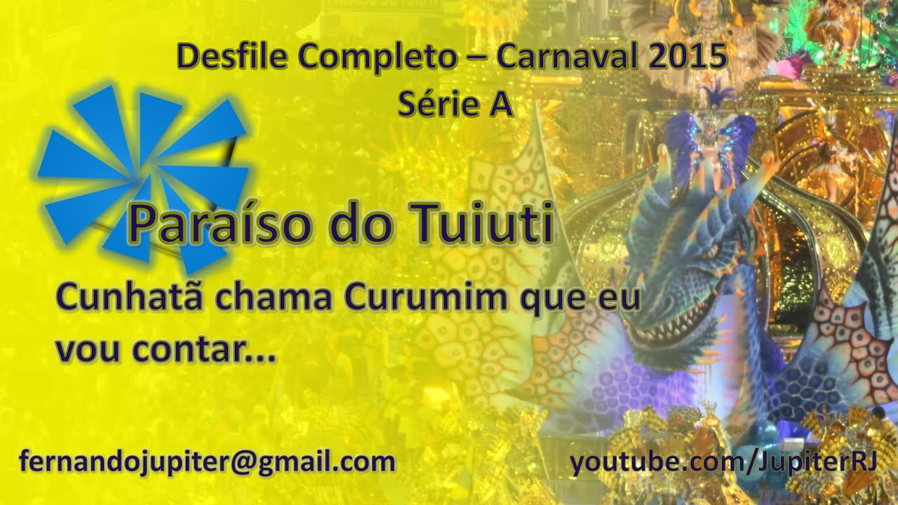 Desfile Completo Carnaval 2015 - Paraíso do Tuiuti