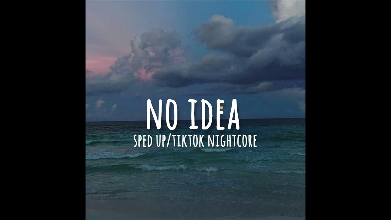 don toliver - no idea (sped up/tiktok nightcore)