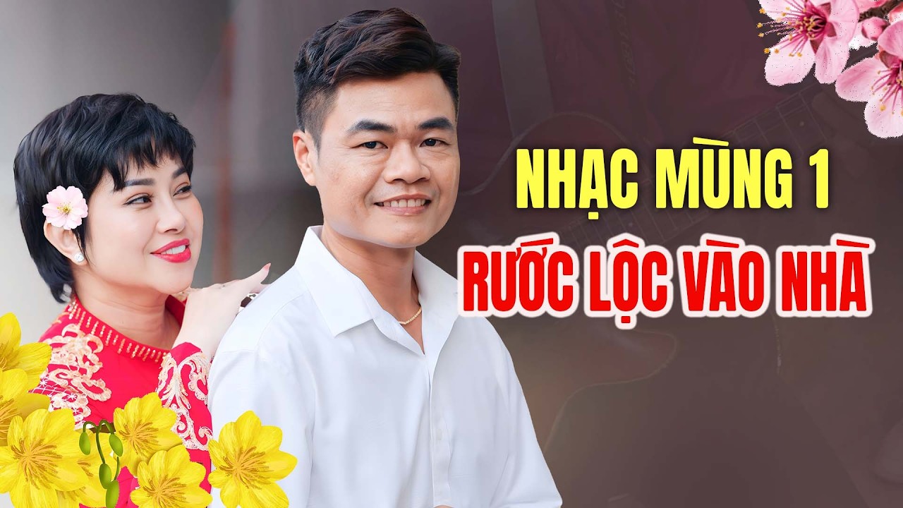 Khai Xuân Mùng 1 Rước Lộc Vào Nhà - Nhạc Xuân Tết Bính Ngọ Mới Nhất Duy Phương, Mỹ Linh