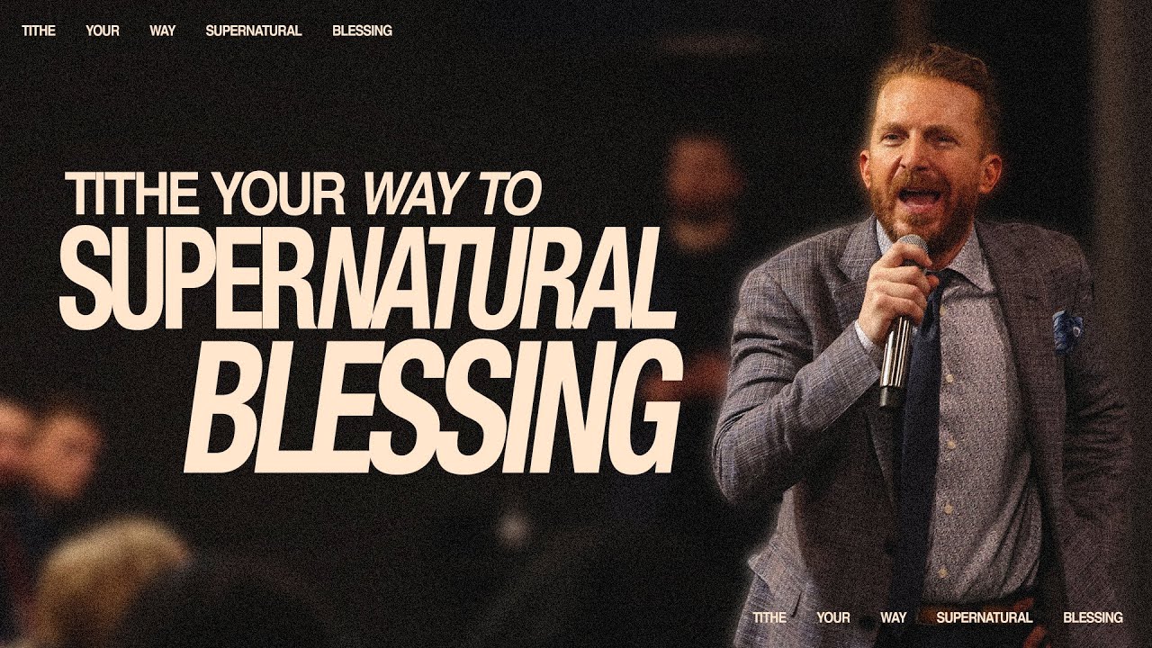 Tithe Your Way to Supernatural Blessing