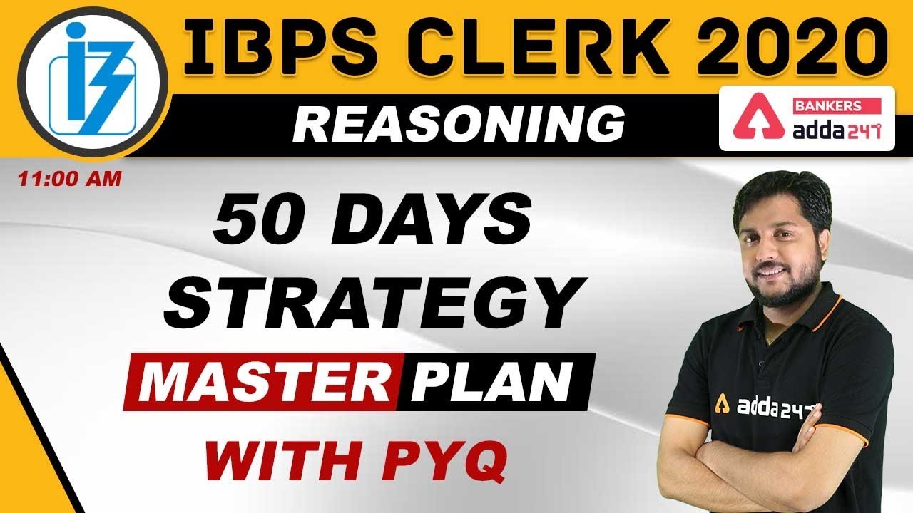 IBPS Clerk 2020 | Reasoning | 50 Days Strategy | Master Plan With Previous Year Questions