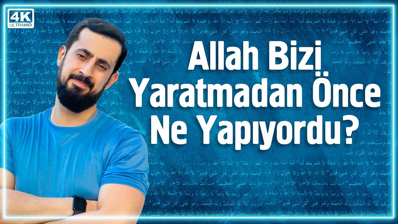 Allah Bizi Yaratmadan Önce Ne Yapıyordu? - Zaman | Mehmet Yıldız @Hayalhanem