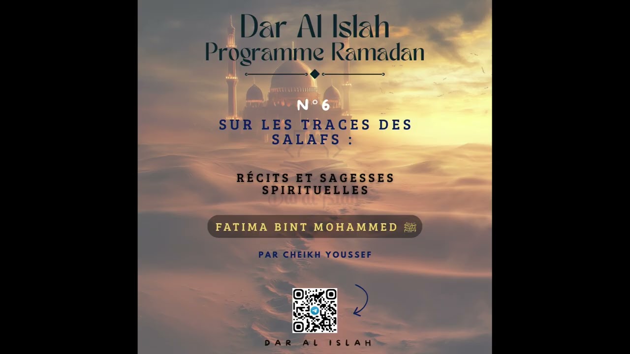 Sur les traces des salafs : Récits et sagesses spirituelles - 6