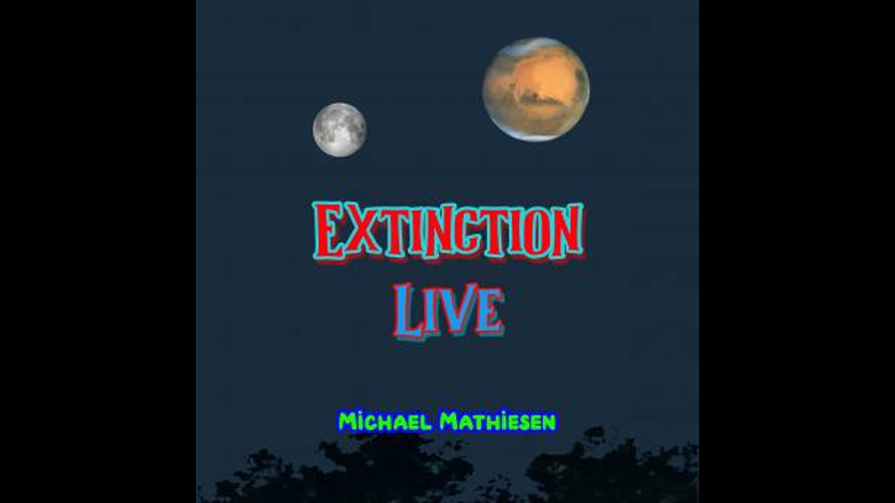 Extinction Live - Michael Mathiesen