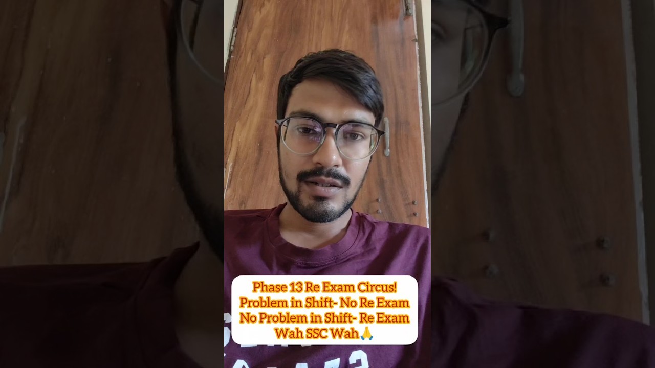 Phase 13 Re-Exam Circus! Problem=No Exam!No Problem=ReExam.Wah SSC Wah!#ssc#shorts