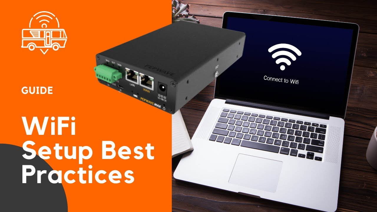 Peplink Wireless Setup Best Practices