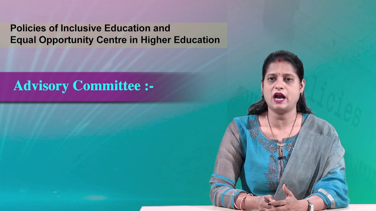 Policies of Inclusive Education and equal opportunity centre in Higher Education   Part   7