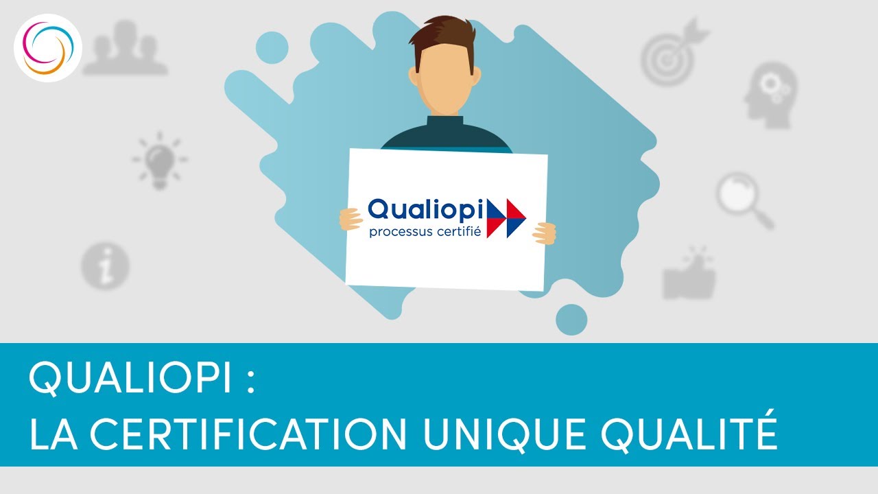 Qualiopi : la certification unique qualité