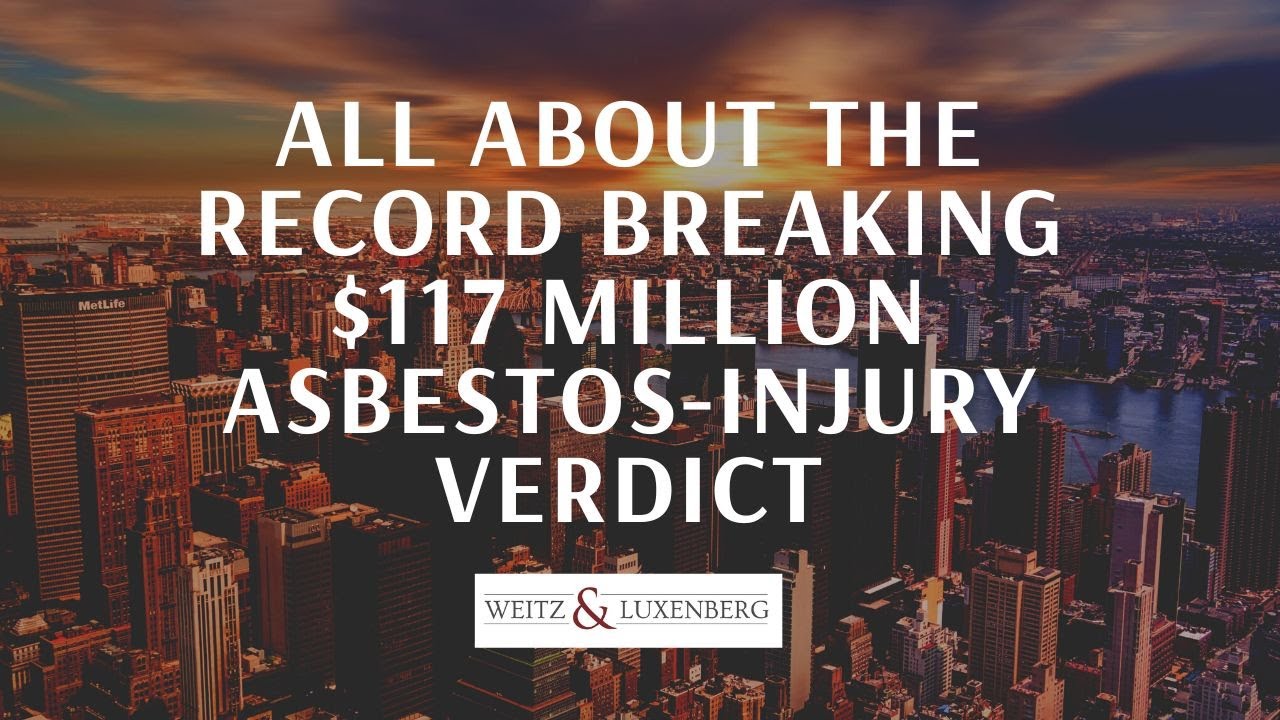 Meet the lawyers behind the record-breaking $117 million verdict for a New York mesothelioma victim.