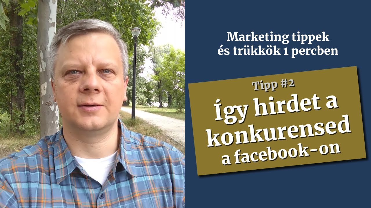 Így hirdet a konkurensed a Facebook-on - KKV marketingtippek 1 percben #2