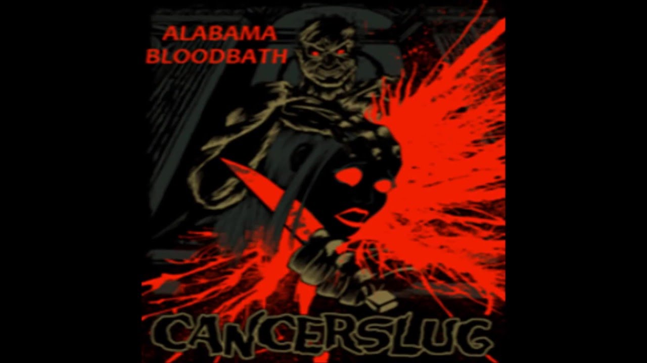 Cancerslug - Alabama Bloodbath (Full Album)