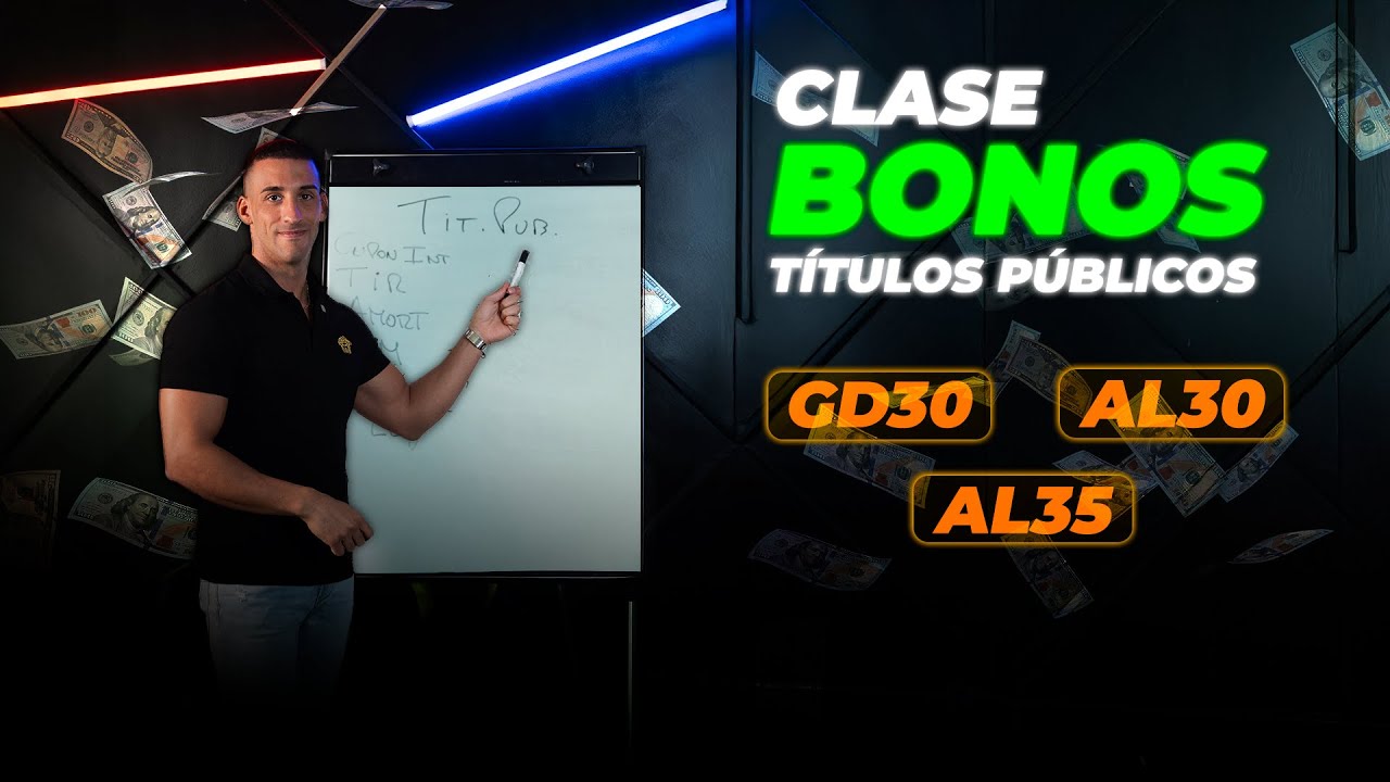 CLASE: &iquest;QU&Eacute; SON LOS BONOS Y CU&Aacute;NDO CONVIENE INVERTIR? | TIR, PARIDAD Y M&Aacute;S