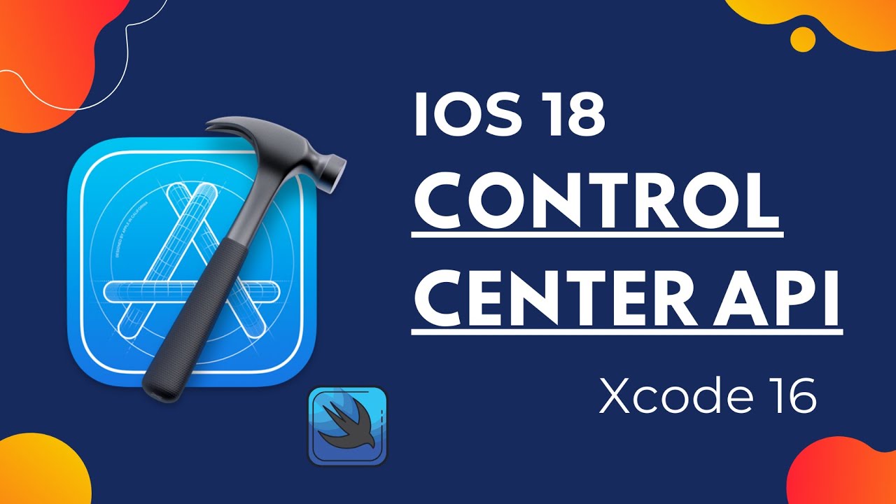 Control Center API - iOS 18 - SwiftUI - Xcode 16