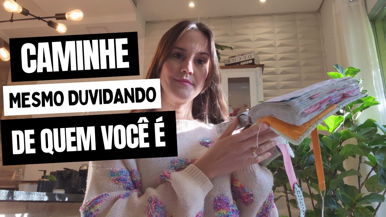 CAMINHE MESMO DUVIDANDO DE QUEM VOCÊ É, MAS CONFIANDO NO DEUS QUE VOCÊ BUSCA!!!