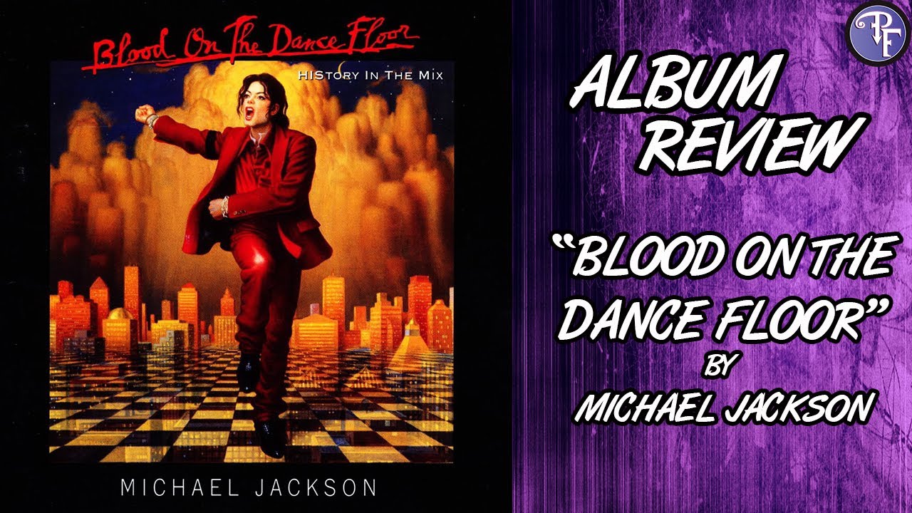 Обзор альбома Майкла Джексона «Blood On The Dance Floor» (1997)