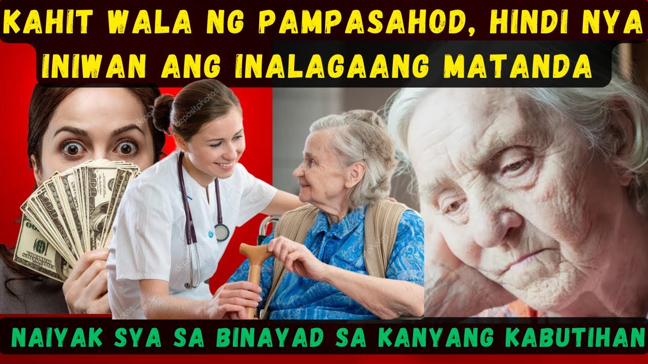 KAHIT WALA NG PAMPASAHOD, HINDI NYA INIWAN ANG INALAGAANG MATANDANAIYAK SYA SA BINAYAD SA KANYANG