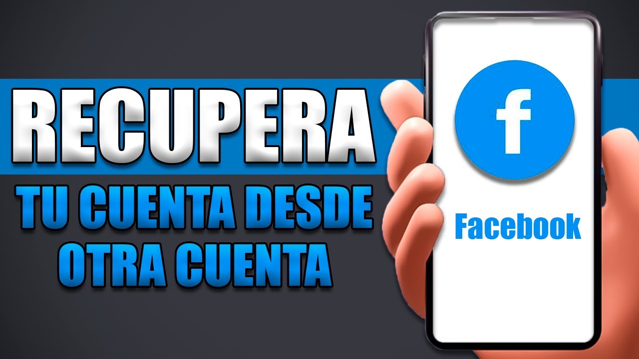 C&oacute;mo Recuperar Mi Cuenta De Facebook Desde Otro Facebook