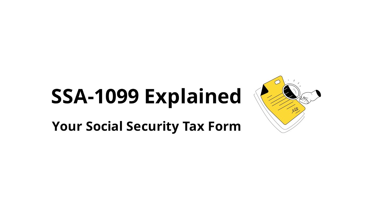 What Is an SSA-1099 (and Why You Get It)?