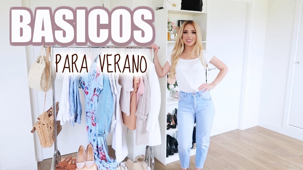 BASICOS de VERANO para VESTIR BIEN TODOS LOS DIAS / TODO COMBINA BIEN