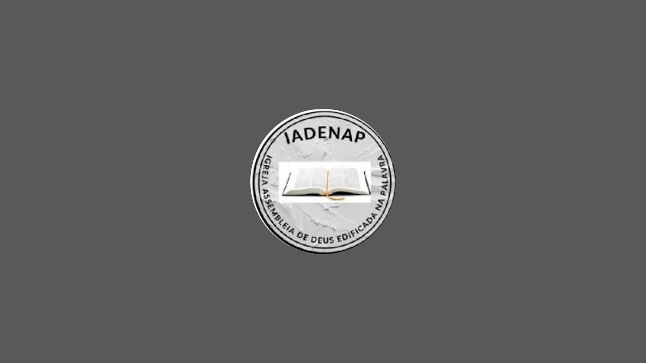 IG.ASSEMBLÉIA DE DEUS EDIFICADA NA PALAVRA-IADENAP está ao vivo!