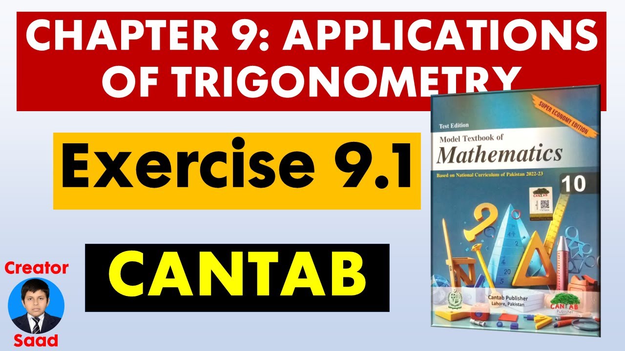 Chapter 9: Applications of Trigonometry | Exercise 9.1 | Class 10 Maths | Cantab | Federal Board