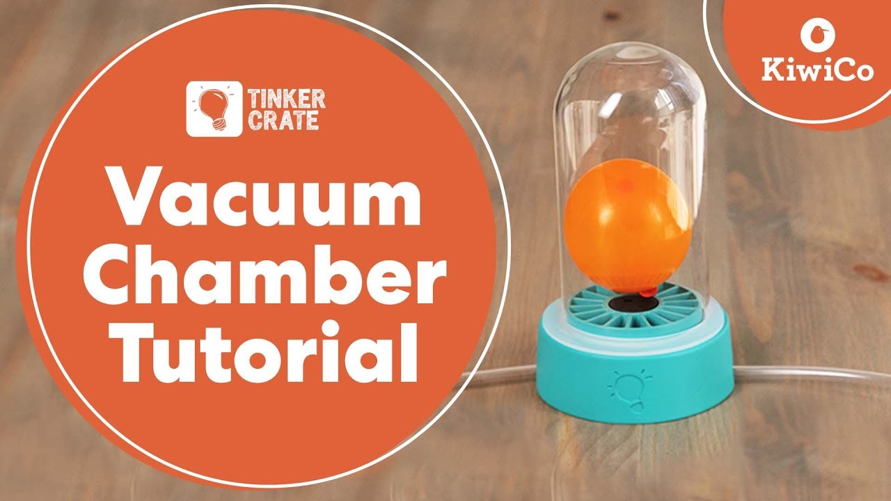 How to Make a Vacuum Chamber | Tinker Crate Project Instructions | KiwiCo