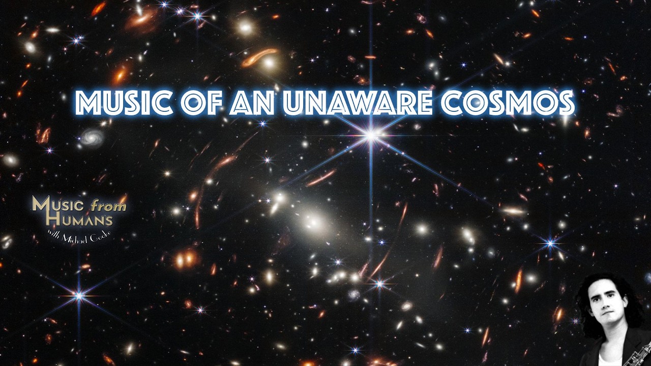 Music of An Unaware Cosmos with Joseph Klein