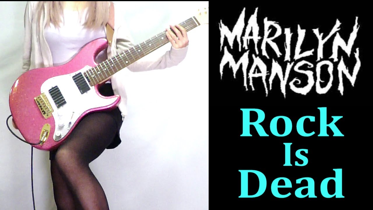【Marilyn Manson】Rock Is Dead ギター弾いてみた(Guitar Cover)