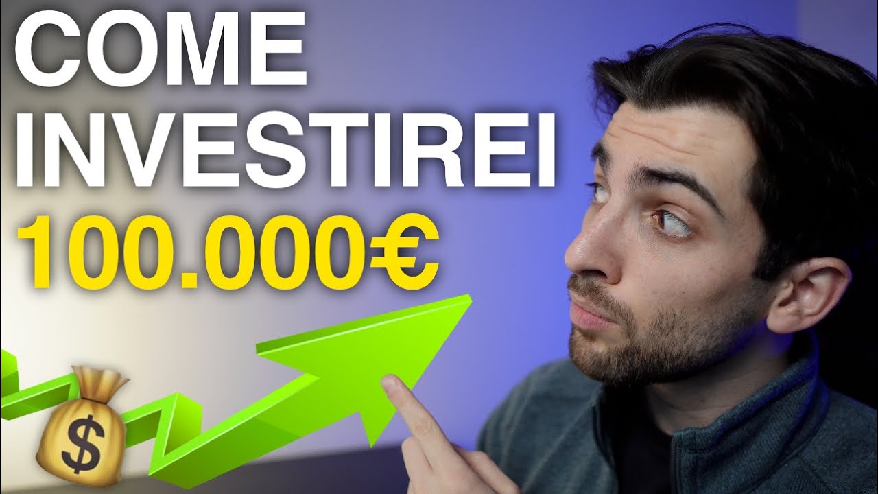 Come INVESTIRE 100.000€ nel 2026